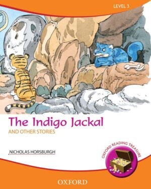 Oxford Reading Treasure: The Indigo Jackal and Other Stories