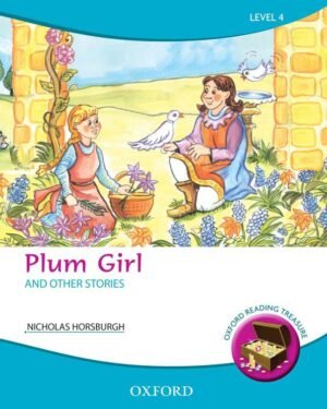 Oxford Reading Treasure: Plum Girl and Other Stories