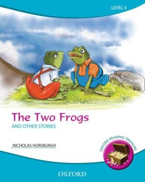 Oxford Reading Treasure: The Two Frogs and Other Stories