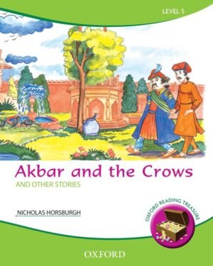 Oxford Reading Treasure: Akbar and the Crows and Other Stories