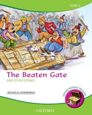 Oxford Reading Treasure: The Beaten Gate and Other Stories