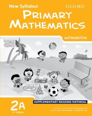 New Syllabus Primary Mathematics Workbook 2A