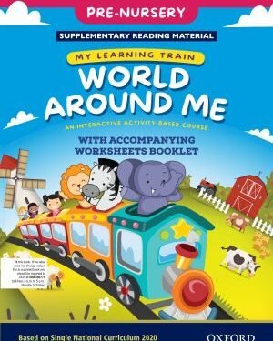 My Learning Train: World Around Me Pre-Nursery Book SNC