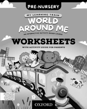 My Learning Train: World Around Me Pre-Nursery Worksheets Booklet