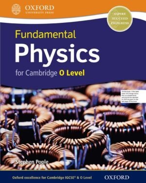 Fundamental Physics for Cambridge O Level