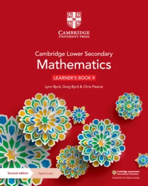 CAMBRIDGE LOWER SECONDARY MATHEMATICS LEARNER’S BOOK 9 WITH DIGITAL ACCESS (1 YEAR)