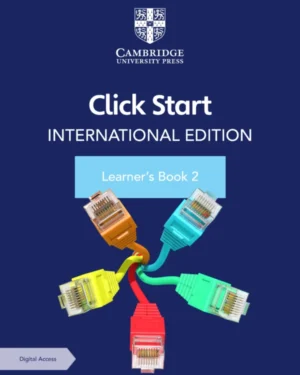 CLICK START LEARNER’S BOOK 2 INTERNATIONAL EDITION WITH DIGITAL ACCESS (1YEAR) 3ED PB 2021