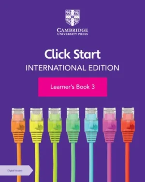 CLICK START LEARNER’S BOOK 3 INTERNATIONAL EDITION WITH DIGITAL ACCESS (1YEAR) 3ED