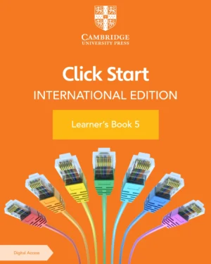 CLICK START LEARNER’S BOOK 5 INTERNATIONAL EDITION WITH DIGITAL ACCESS (1YEAR) 3ED PB 2021