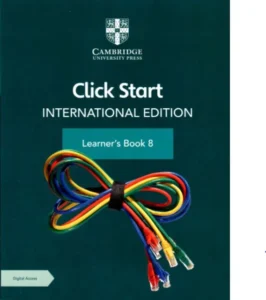 CLICK START INTERNATIONAL EDITION LEARNER’S BOOK 8 WITH DIGITAL ACCESS (1 YEAR)