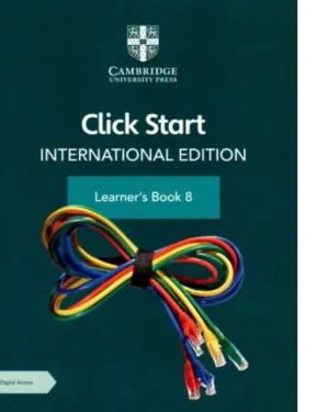CLICK START INTERNATIONAL EDITION LEARNER’S BOOK 8 WITH DIGITAL ACCESS (1 YEAR)