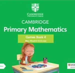 CAMBRIDGE PRIMARY MATHEMATICS: GAMES BOOK 4 WITH DIGITAL ACCESS