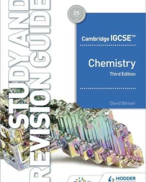 CAMBRIDGE IGCESE™ CHEMISTRY: STUDY & REVISION GUIDE