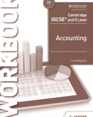 CAMBRIDGE IGCSE® AND O LEVEL ACCOUNTING WORKBOOK