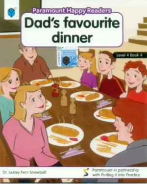 PARAMOUNT HAPPY READERS: DAD’S FAVOURITE DINNER L-4 BOOK 4