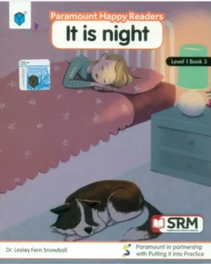 PARAMOUNT HAPPY READERS: IT IS NIGHT LEVEL-1 BOOK 3