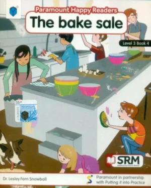 PARAMOUNT HAPPY READERS: THE BAKE SALE LEVEL-3 BOOK 4