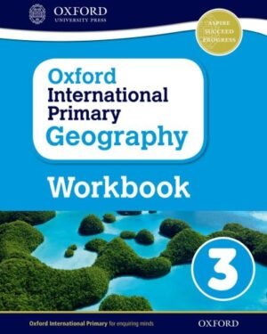 Oxford International Primary Geography Workbook 3