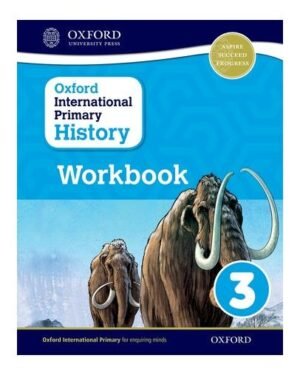 Oxford International Primary History Workbook 3