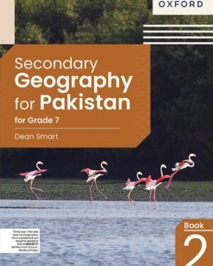 Secondary Geography for Pakistan for Grade 7
