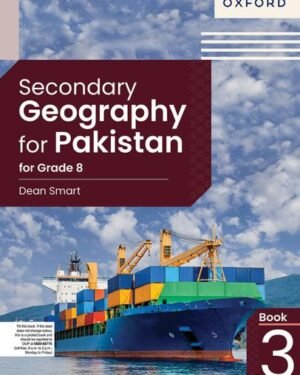 Secondary Geography for Pakistan for Grade 8