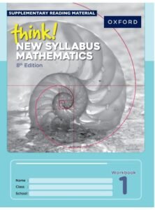 Think! New Syllabus D Mathematics Workbook 1 (8th Edition)