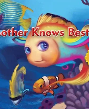 Mother Knows Best