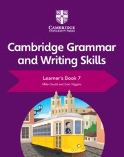 CAMBRIDGE GRAMMAR AND WRITING SKILLS LEARNER’S BOOK 7