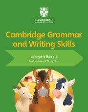 CAMBRIDGE GRAMMAR AND WRITING SKILLS LEARNER’S BOOK 1