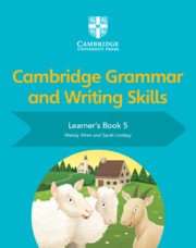 CAMBRIDGE GRAMMAR AND WRITING SKILLS LEARNER’S BOOK 5