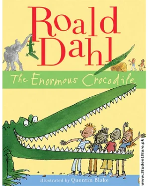Roald Dahl - The Enormous Crocodile