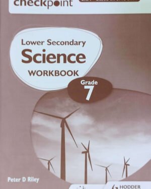 Cambridge Checkpoint Lower Secondary Science Workbook 7 (SNC aligned, Pakistan Edition - Hodder Cambridge)
