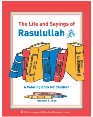 Life and Sayings of Rasulullah