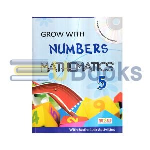 Grow With Numbers Mathematics - 5
