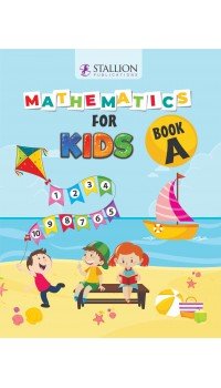 Mathematics for Kids - Book A