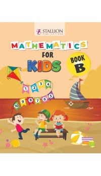 Mathematics for Kids - Book B