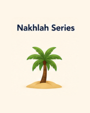 Nakhlah Series