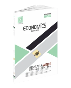 144 Economics O Level Revision Notes Series by Shoaib Alvi